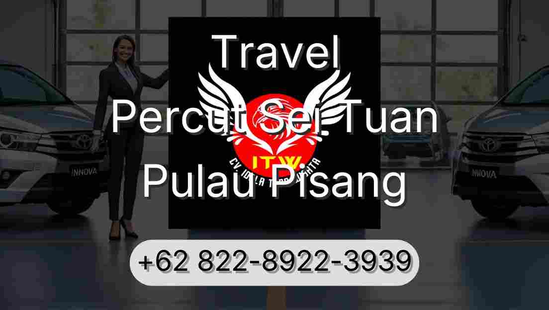 Travel Percut Sei Tuan Pulau Pisang