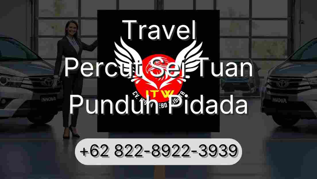 Travel Percut Sei Tuan Punduh Pidada