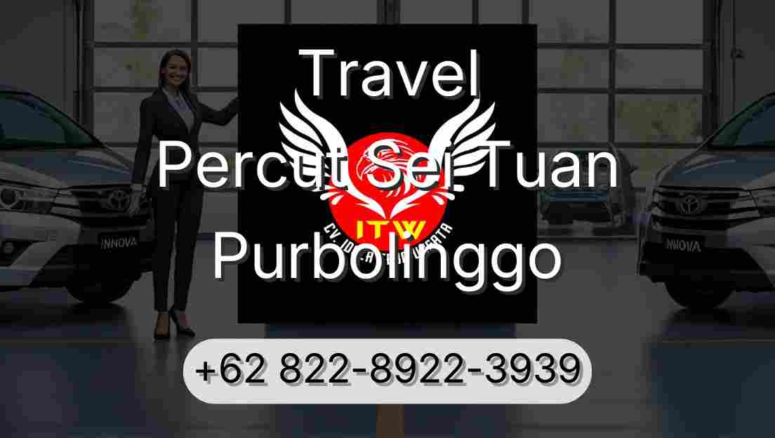 Travel Percut Sei Tuan Purbolinggo