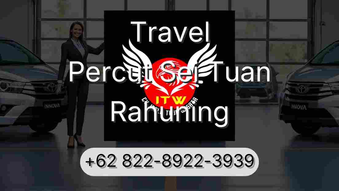 Travel Percut Sei Tuan Rahuning