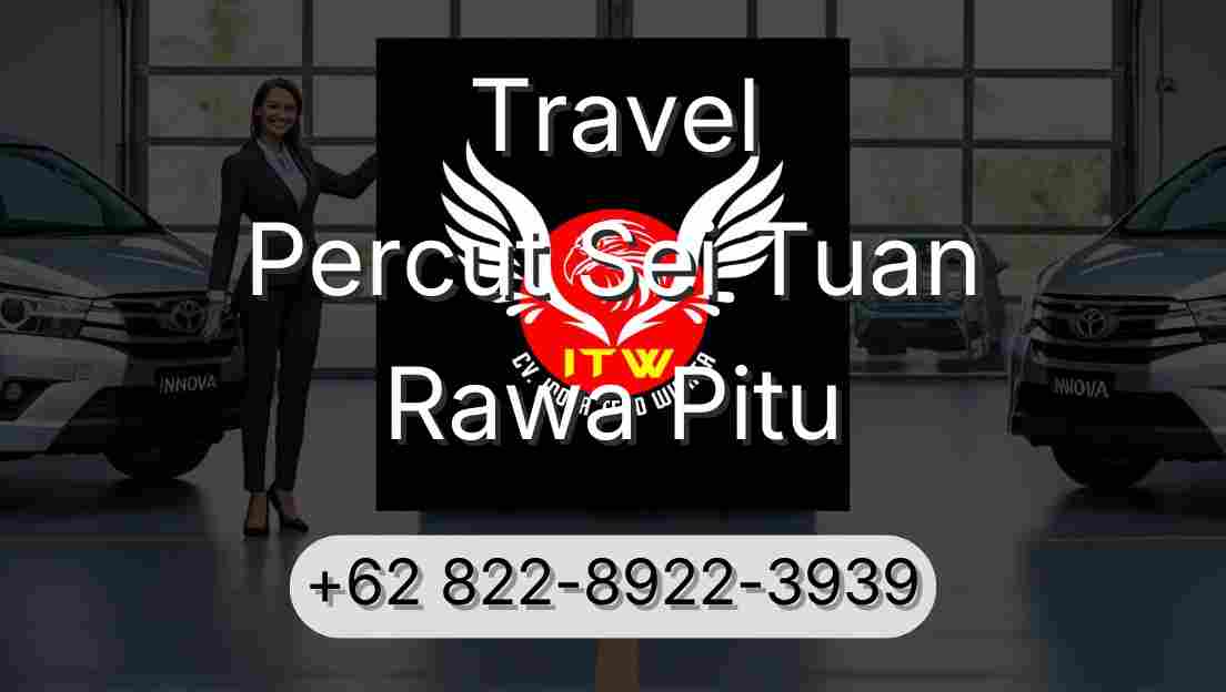 Travel Percut Sei Tuan Rawa Pitu