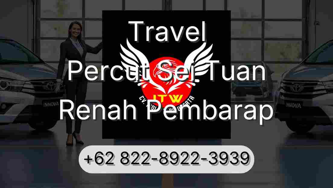 Travel Percut Sei Tuan Renah Pembarap