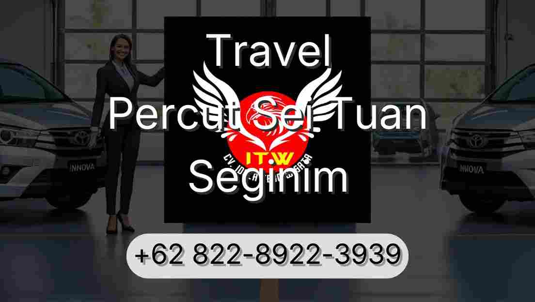 Travel Percut Sei Tuan Seginim