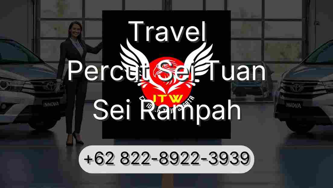 Travel Percut Sei Tuan Sei Rampah