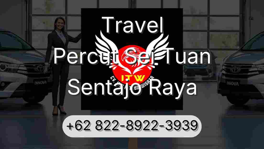 Travel Percut Sei Tuan Sentajo Raya