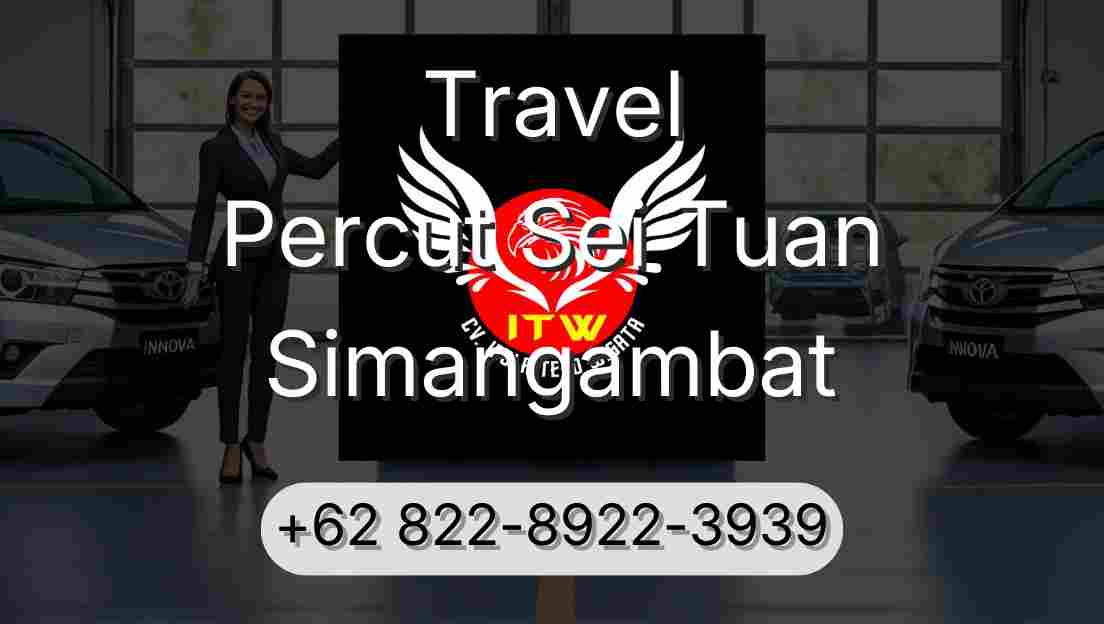 Travel Percut Sei Tuan Simangambat