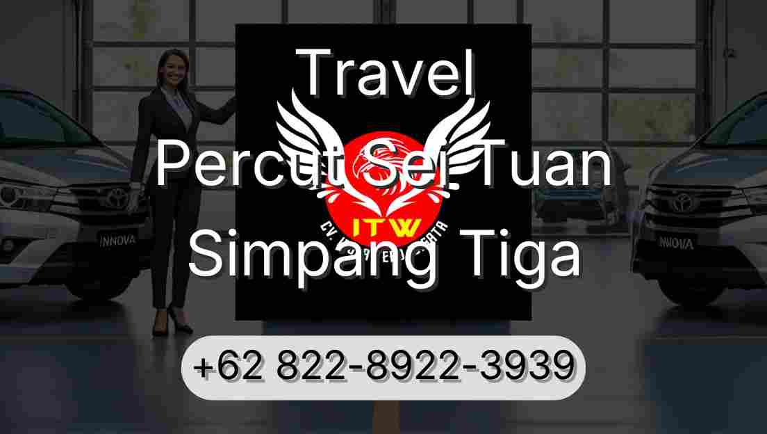 Travel Percut Sei Tuan Simpang Tiga