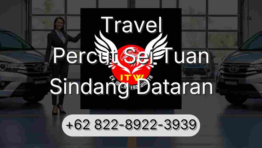 Travel Percut Sei Tuan Sindang Dataran