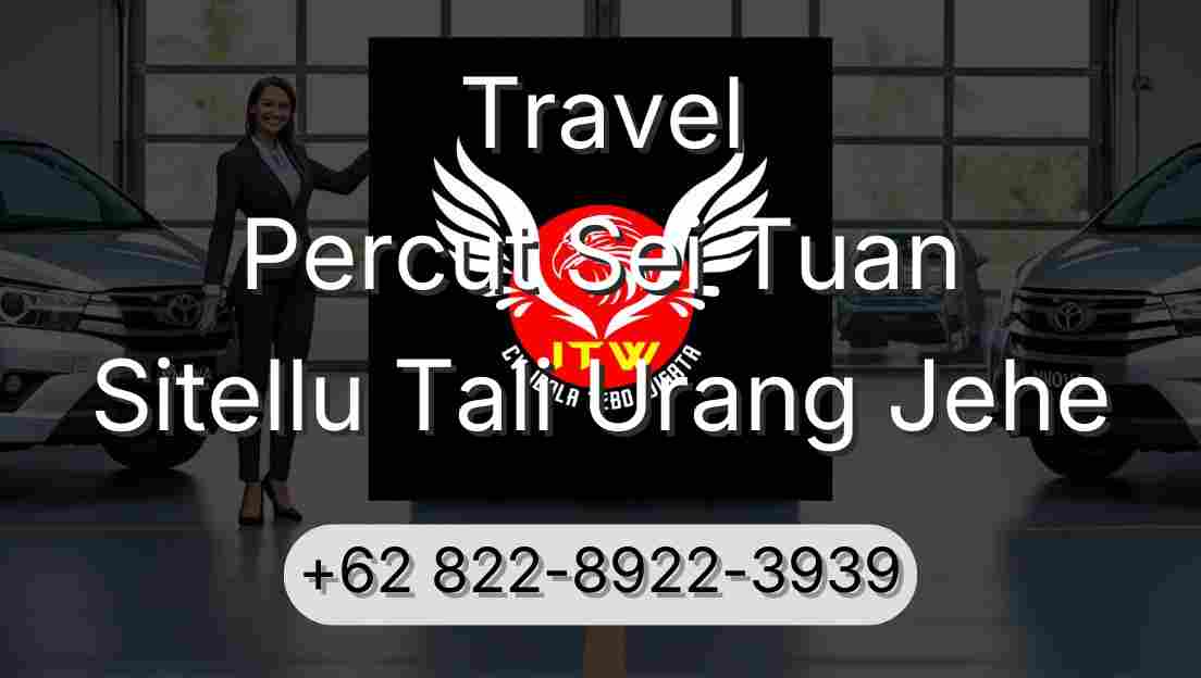 Travel Percut Sei Tuan Sitellu Tali Urang Jehe