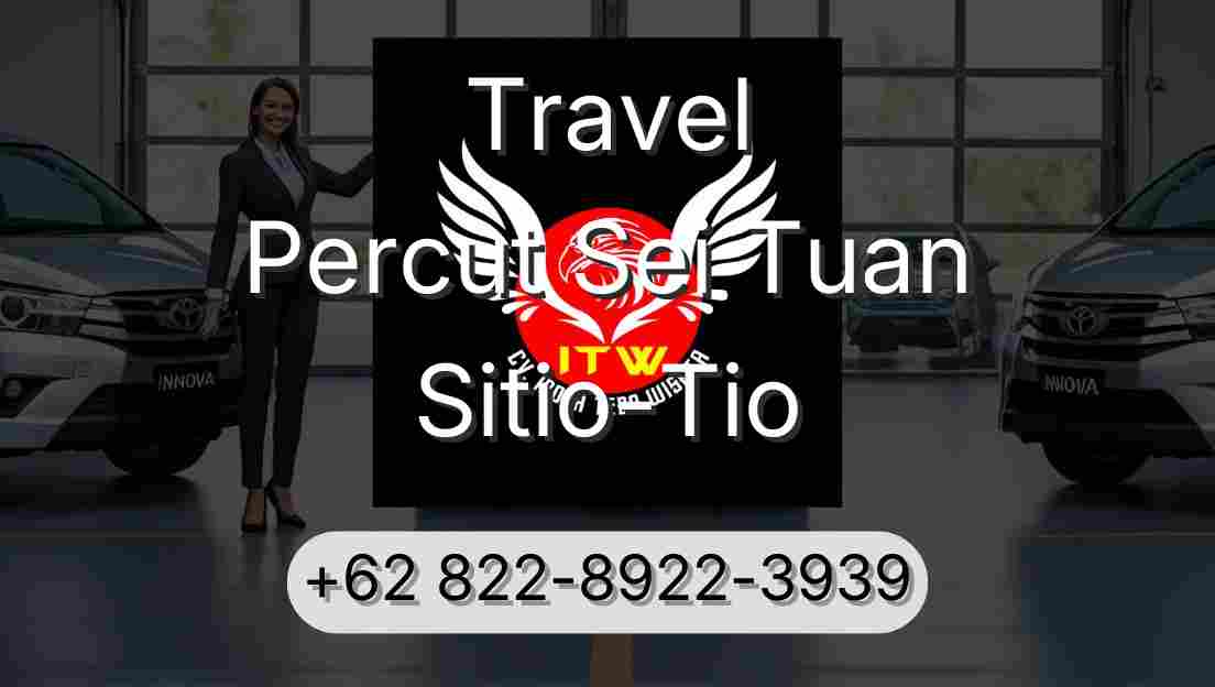 Travel Percut Sei Tuan Sitio-Tio