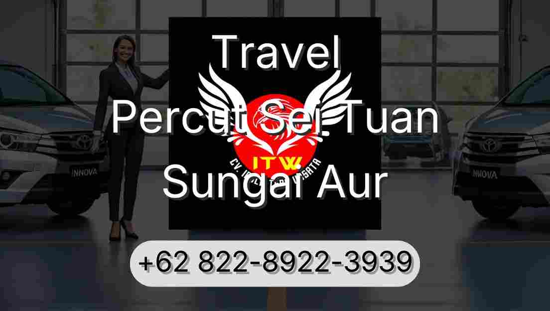 Travel Percut Sei Tuan Sungai Aur
