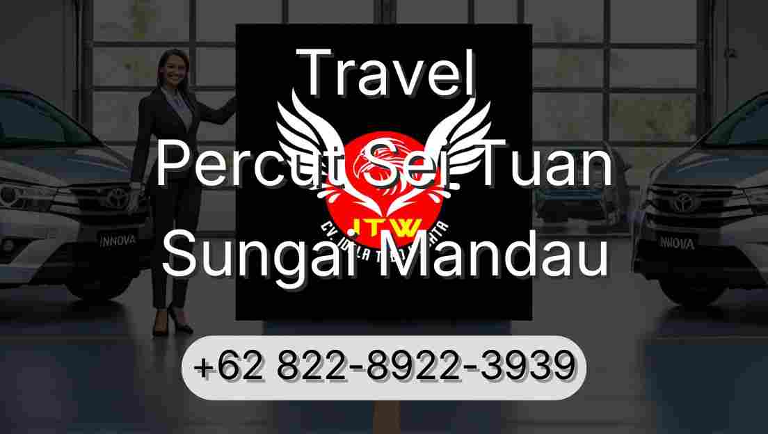 Travel Percut Sei Tuan Sungai Mandau