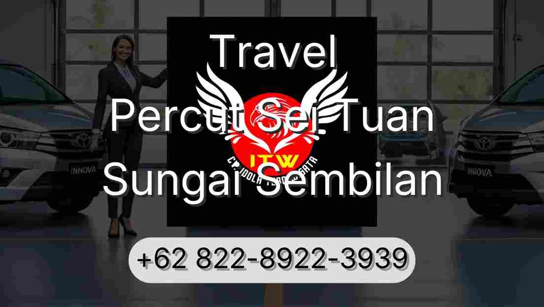Travel Percut Sei Tuan Sungai Sembilan
