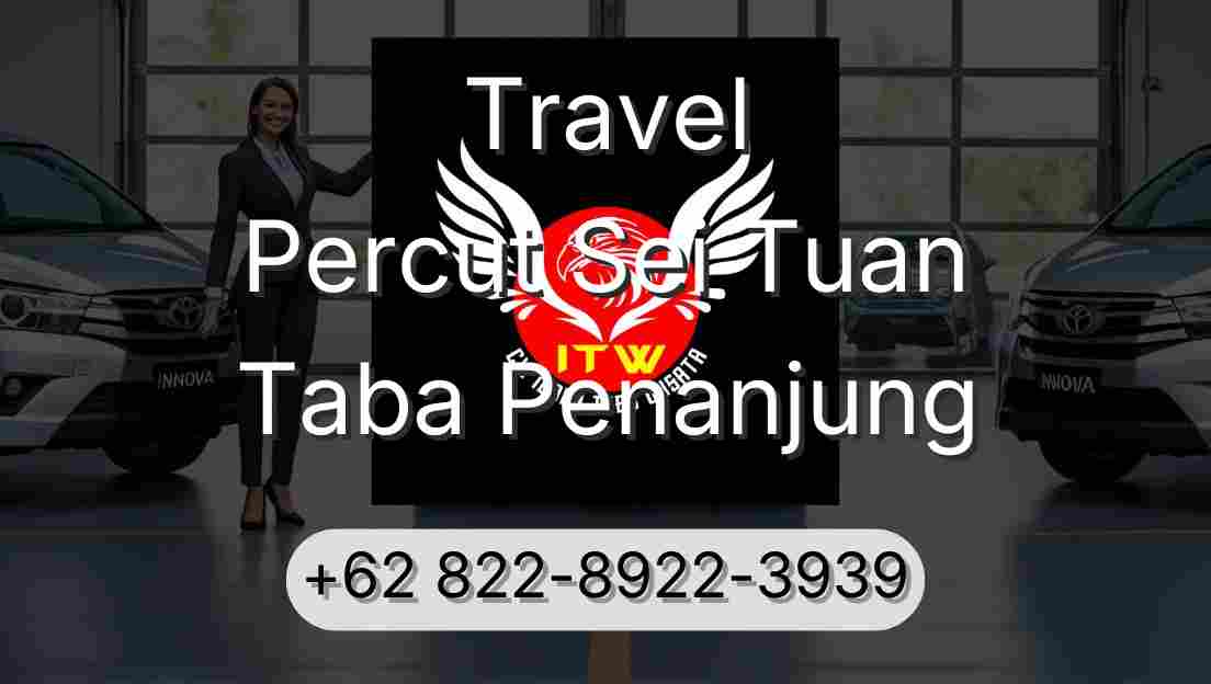 Travel Percut Sei Tuan Taba Penanjung