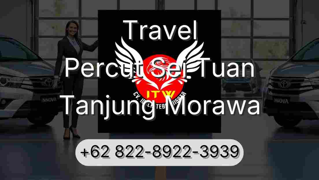 Travel Percut Sei Tuan Tanjung Morawa