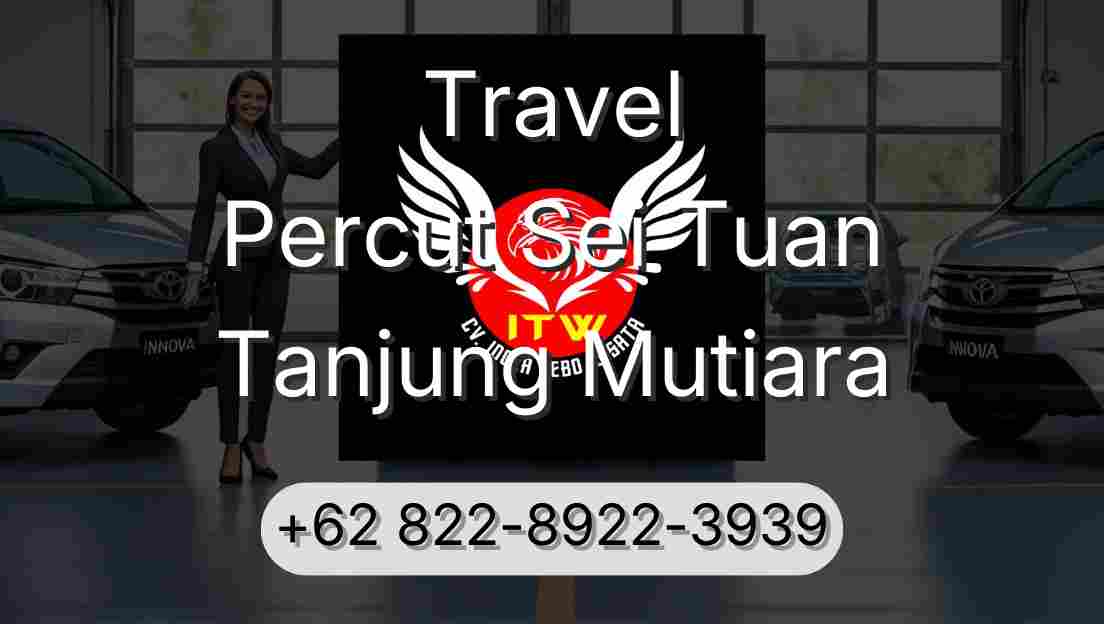 Travel Percut Sei Tuan Tanjung Mutiara
