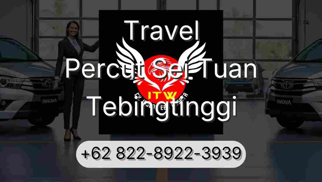 Travel Percut Sei Tuan Tebingtinggi