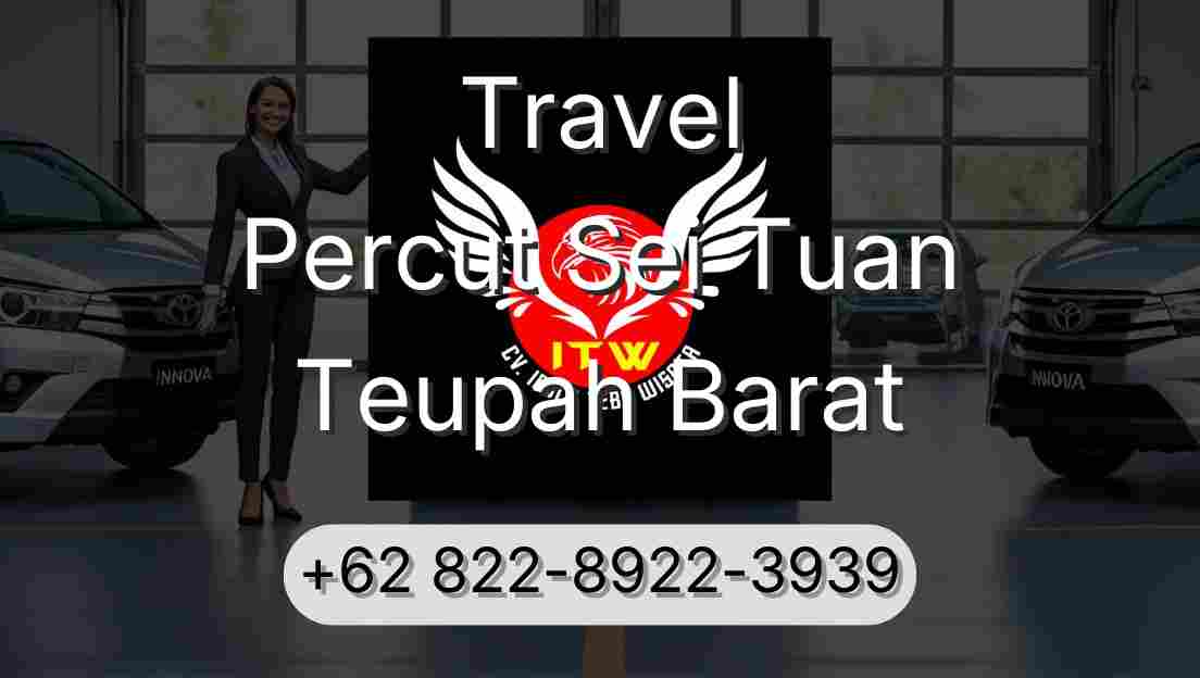 Travel Percut Sei Tuan Teupah Barat