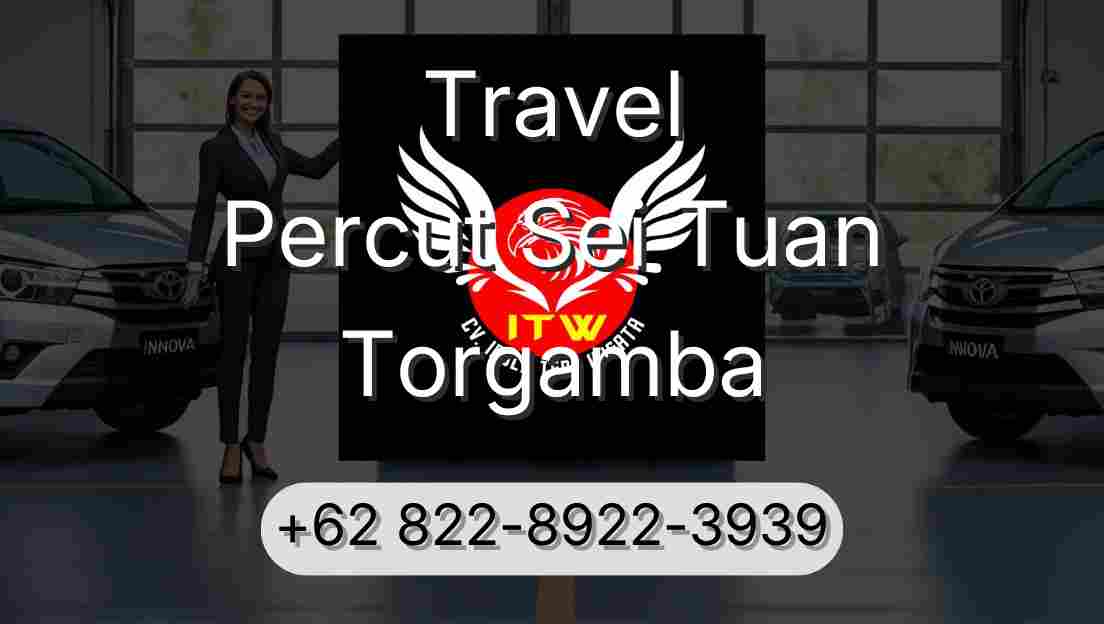 Travel Percut Sei Tuan Torgamba
