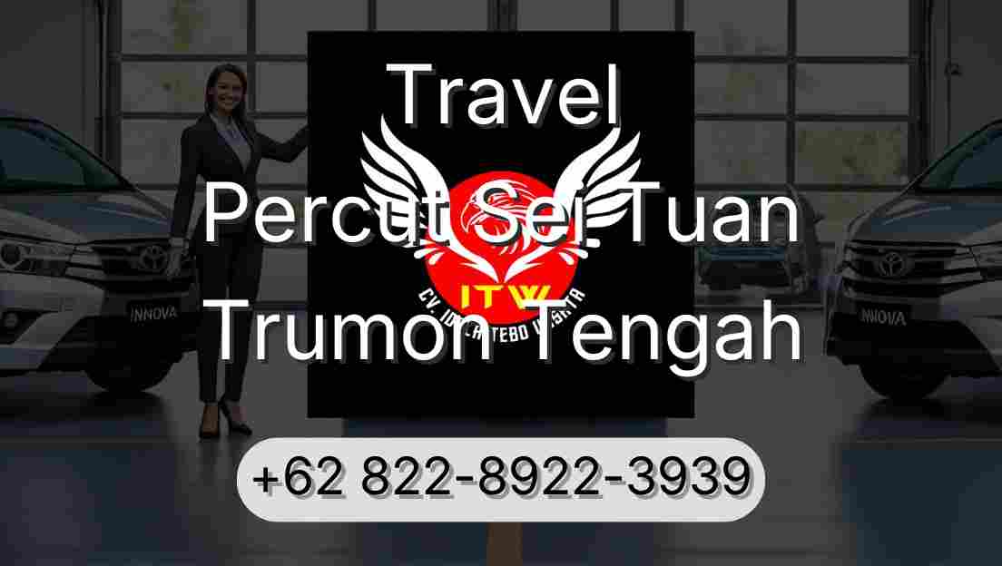 Travel Percut Sei Tuan Trumon Tengah
