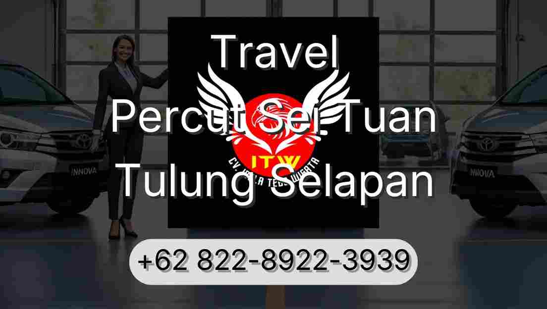 Travel Percut Sei Tuan Tulung Selapan