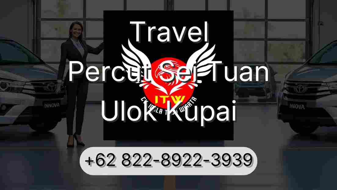 Travel Percut Sei Tuan Ulok Kupai