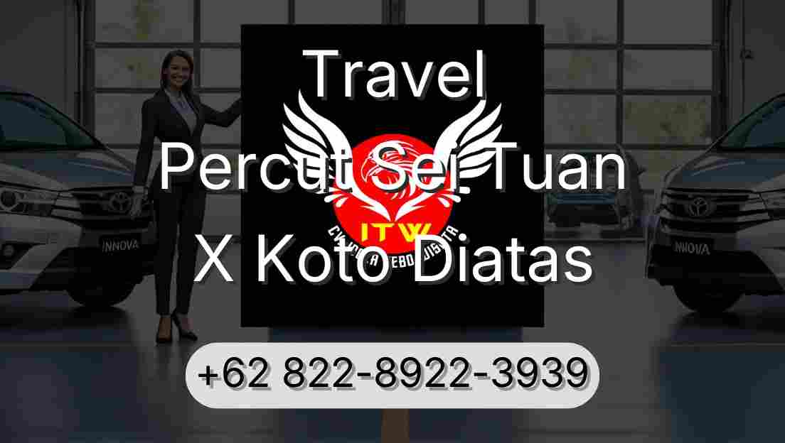 Travel Percut Sei Tuan X Koto Diatas