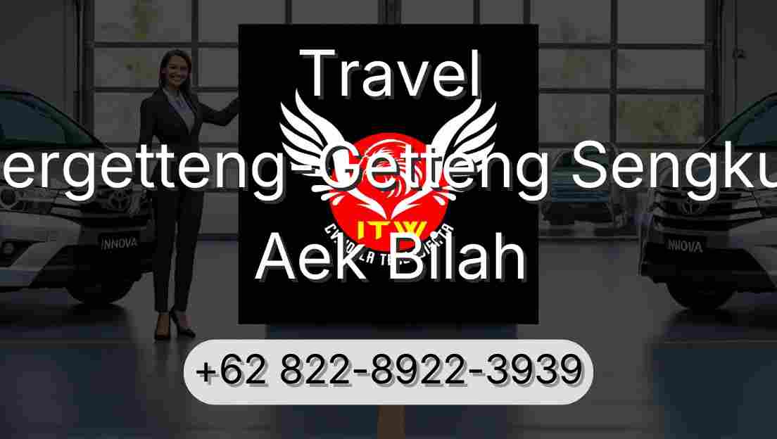 Travel Pergetteng-Getteng Sengkut Aek Bilah