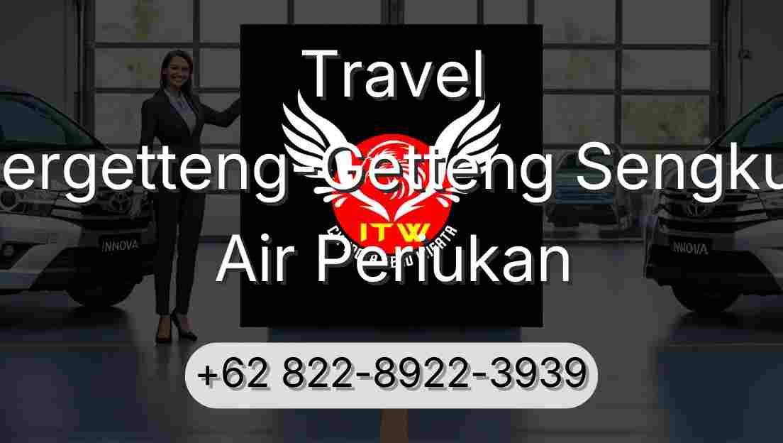 Travel Pergetteng-Getteng Sengkut Air Periukan