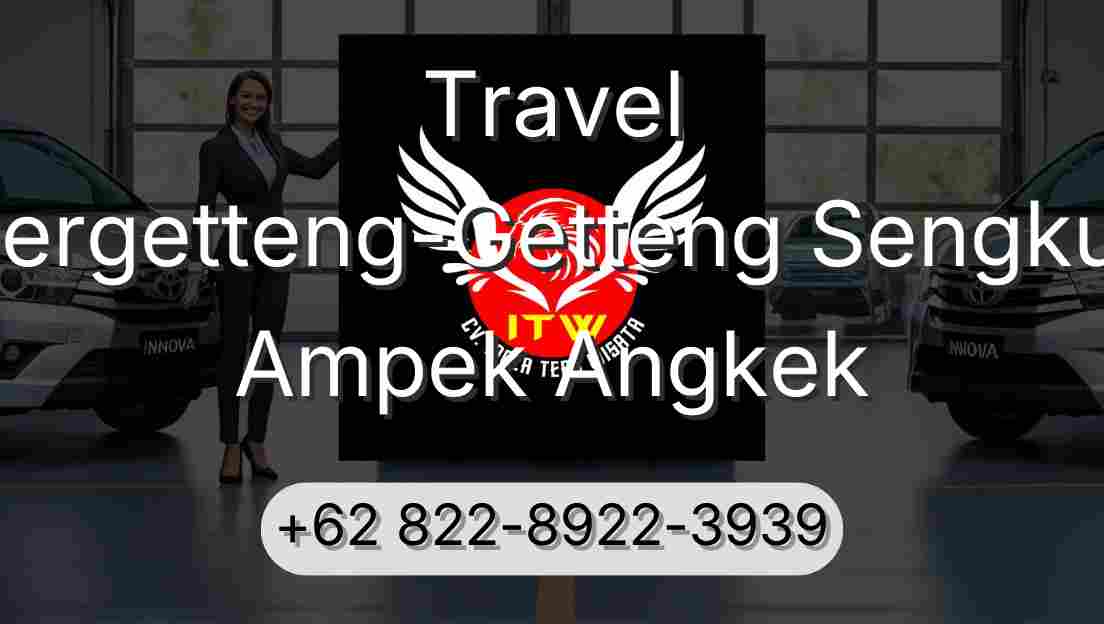 Travel Pergetteng-Getteng Sengkut Ampek Angkek