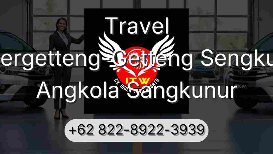 Travel Pergetteng-Getteng Sengkut Angkola Sangkunur