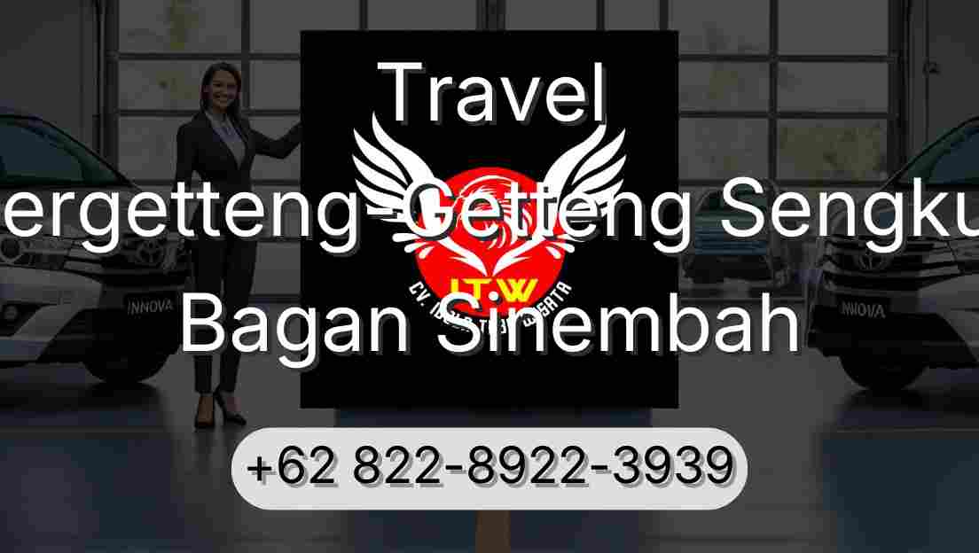 Travel Pergetteng-Getteng Sengkut Bagan Sinembah