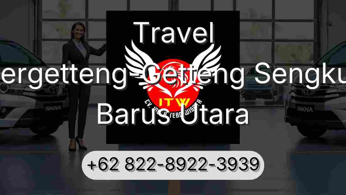 Travel Pergetteng-Getteng Sengkut Barus Utara
