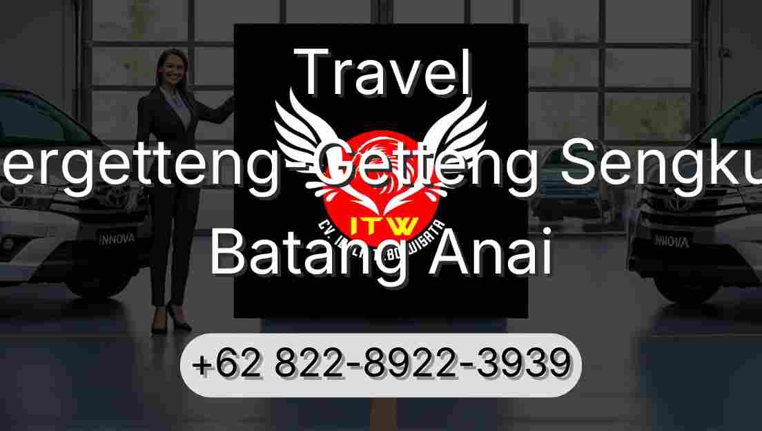 Travel Pergetteng-Getteng Sengkut Batang Anai