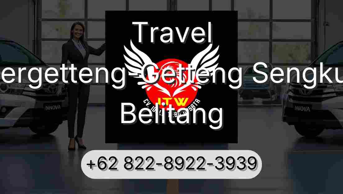 Travel Pergetteng-Getteng Sengkut Belitang