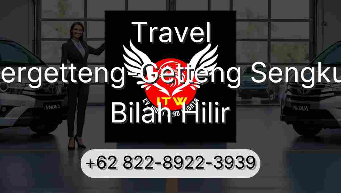 Travel Pergetteng-Getteng Sengkut Bilah Hilir