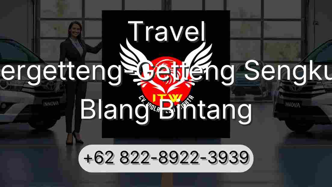 Travel Pergetteng-Getteng Sengkut Blang Bintang