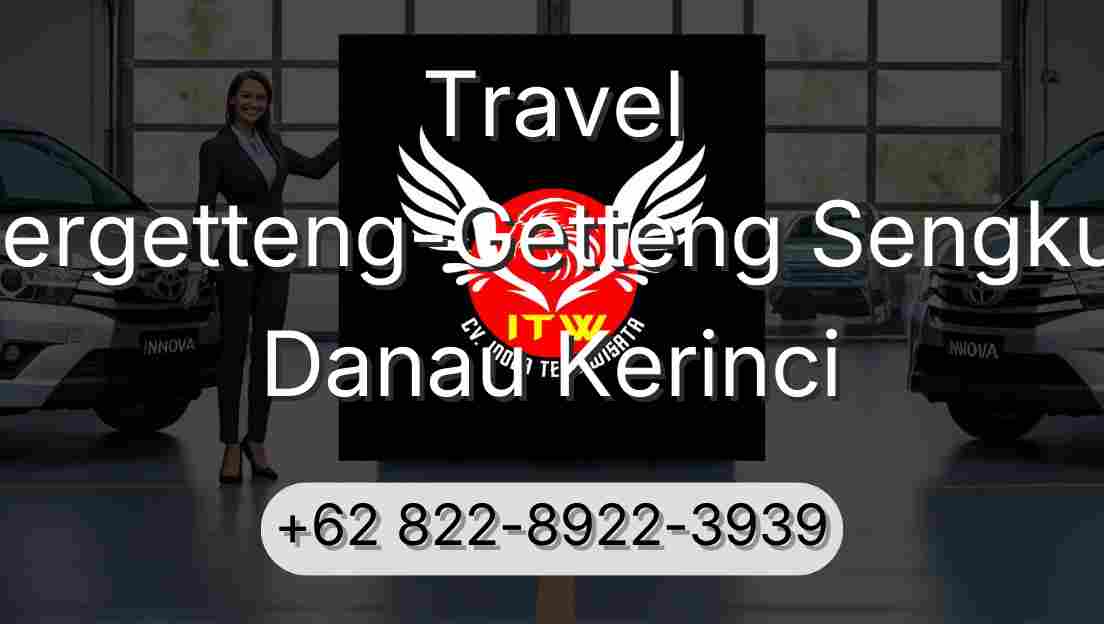 Travel Pergetteng-Getteng Sengkut Danau Kerinci