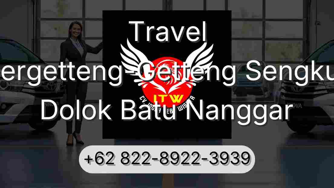 Travel Pergetteng-Getteng Sengkut Dolok Batu Nanggar