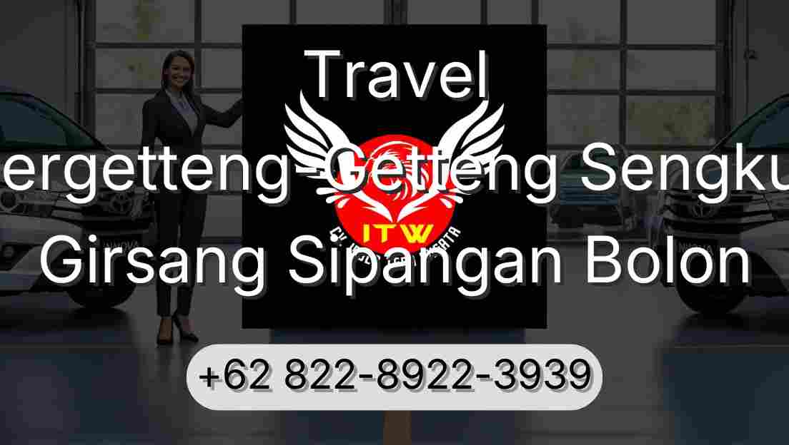 Travel Pergetteng-Getteng Sengkut Girsang Sipangan Bolon
