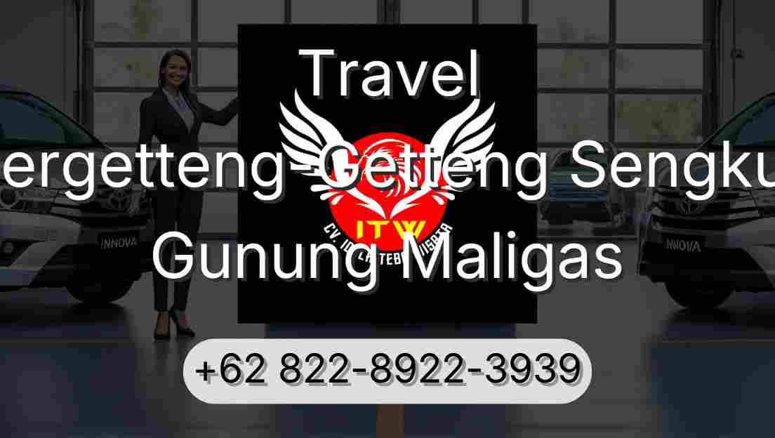 Travel Pergetteng-Getteng Sengkut Gunung Maligas