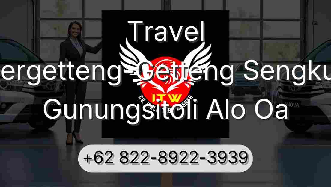Travel Pergetteng-Getteng Sengkut Gunungsitoli Alo Oa