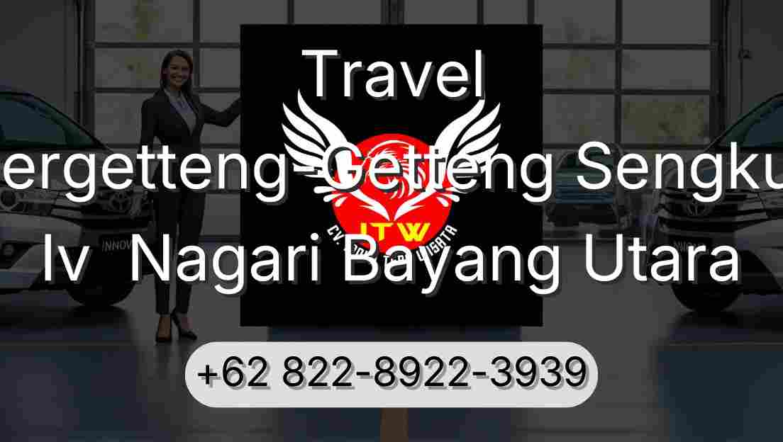 Travel Pergetteng-Getteng Sengkut Iv  Nagari Bayang Utara