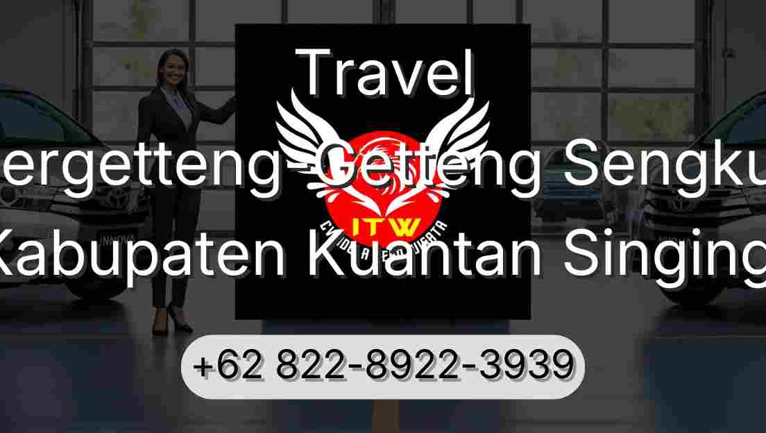 Travel Pergetteng-Getteng Sengkut Kabupaten Kuantan Singingi