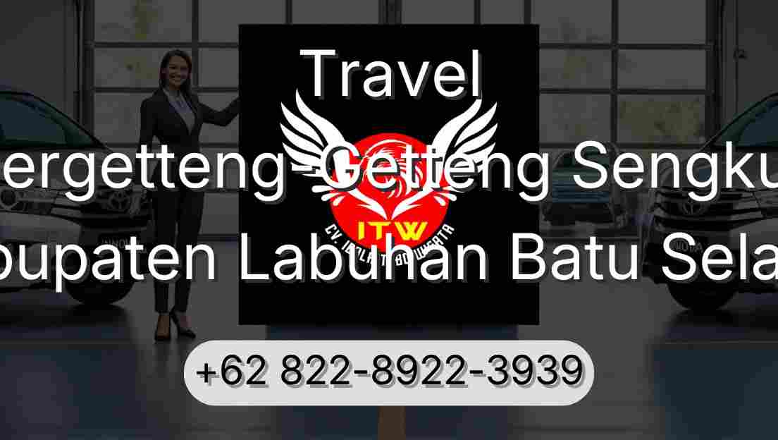 Travel Pergetteng-Getteng Sengkut Kabupaten Labuhan Batu Selatan