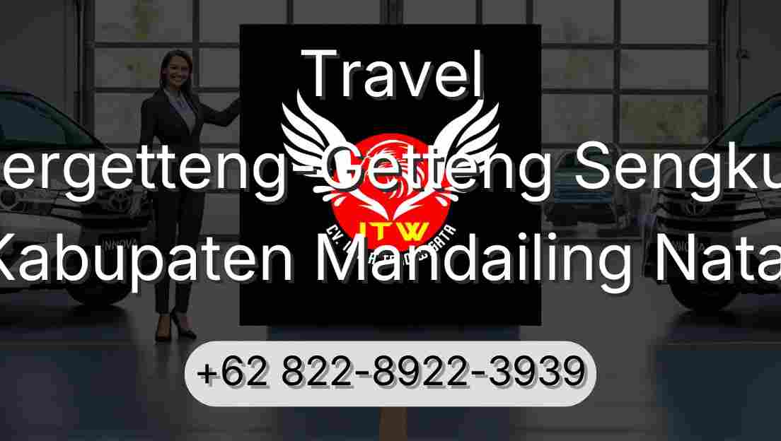 Travel Pergetteng-Getteng Sengkut Kabupaten Mandailing Natal