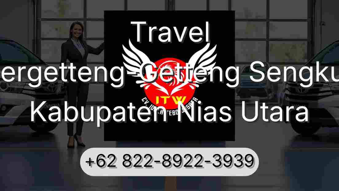 Travel Pergetteng-Getteng Sengkut Kabupaten Nias Utara