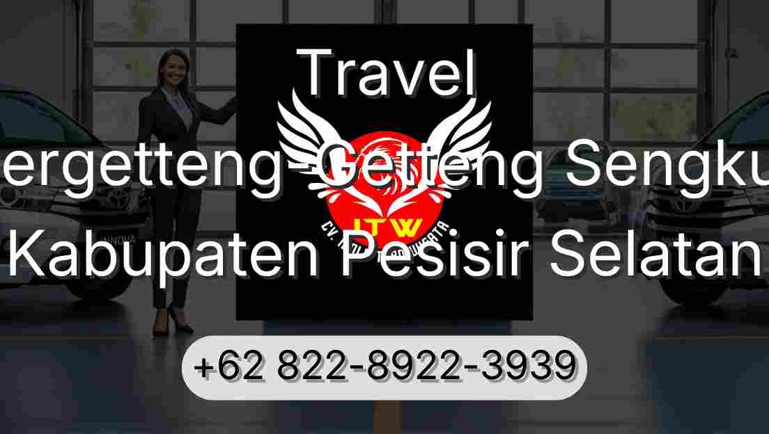 Travel Pergetteng-Getteng Sengkut Kabupaten Pesisir Selatan