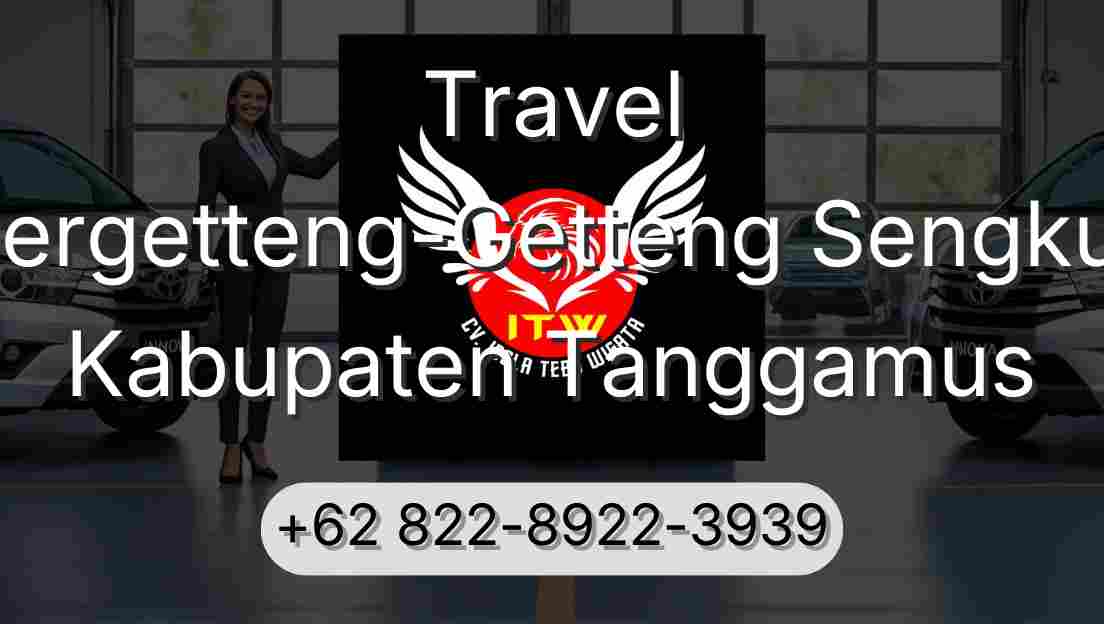 Travel Pergetteng-Getteng Sengkut Kabupaten Tanggamus