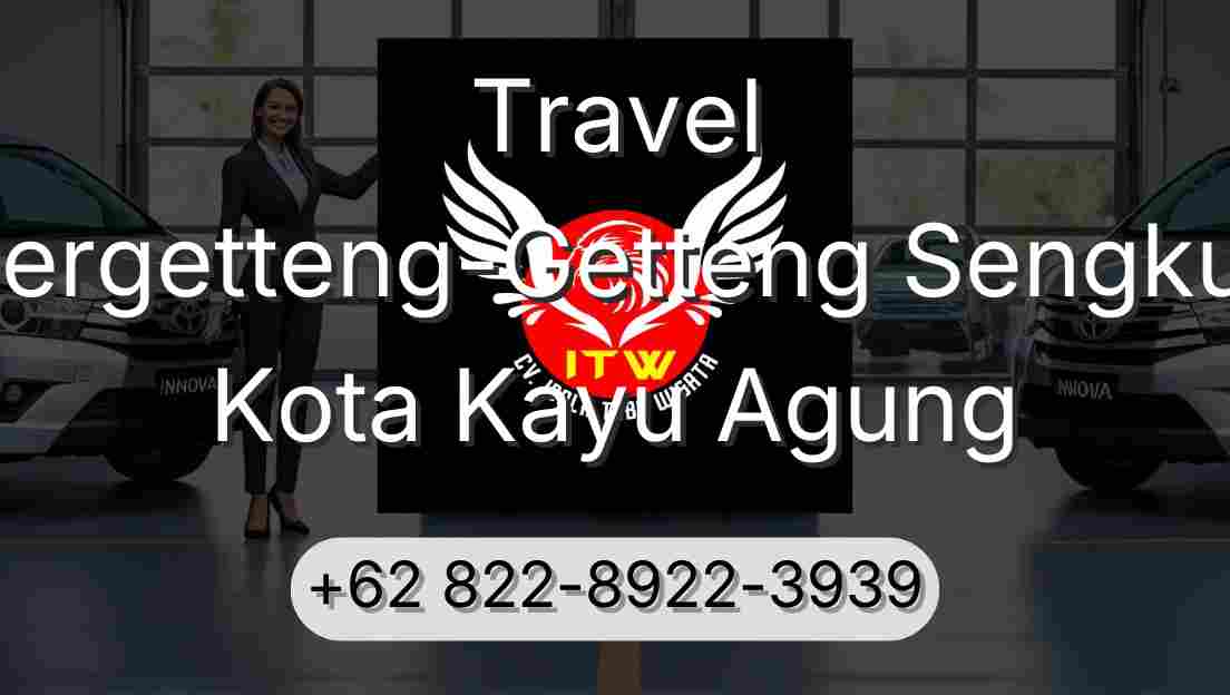 Travel Pergetteng-Getteng Sengkut Kota Kayu Agung